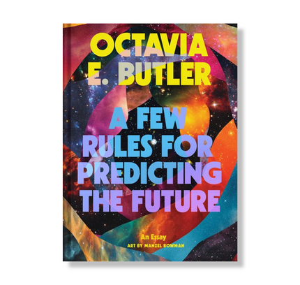 A Few Rules for Predicting the Future:  An Essay