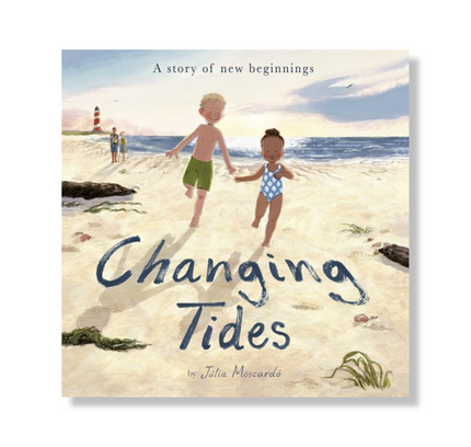 Changing Tides:  A Story of new beginnings