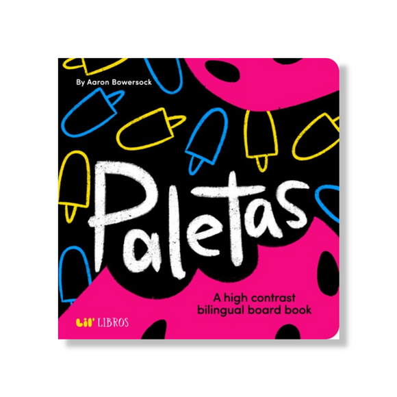 Paletas:  A High Contrast Bilingual Book for Babies