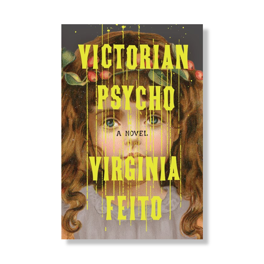 Victorian Psycho: A Novel