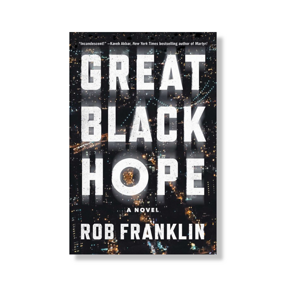 Great Black Hope:  A Novel