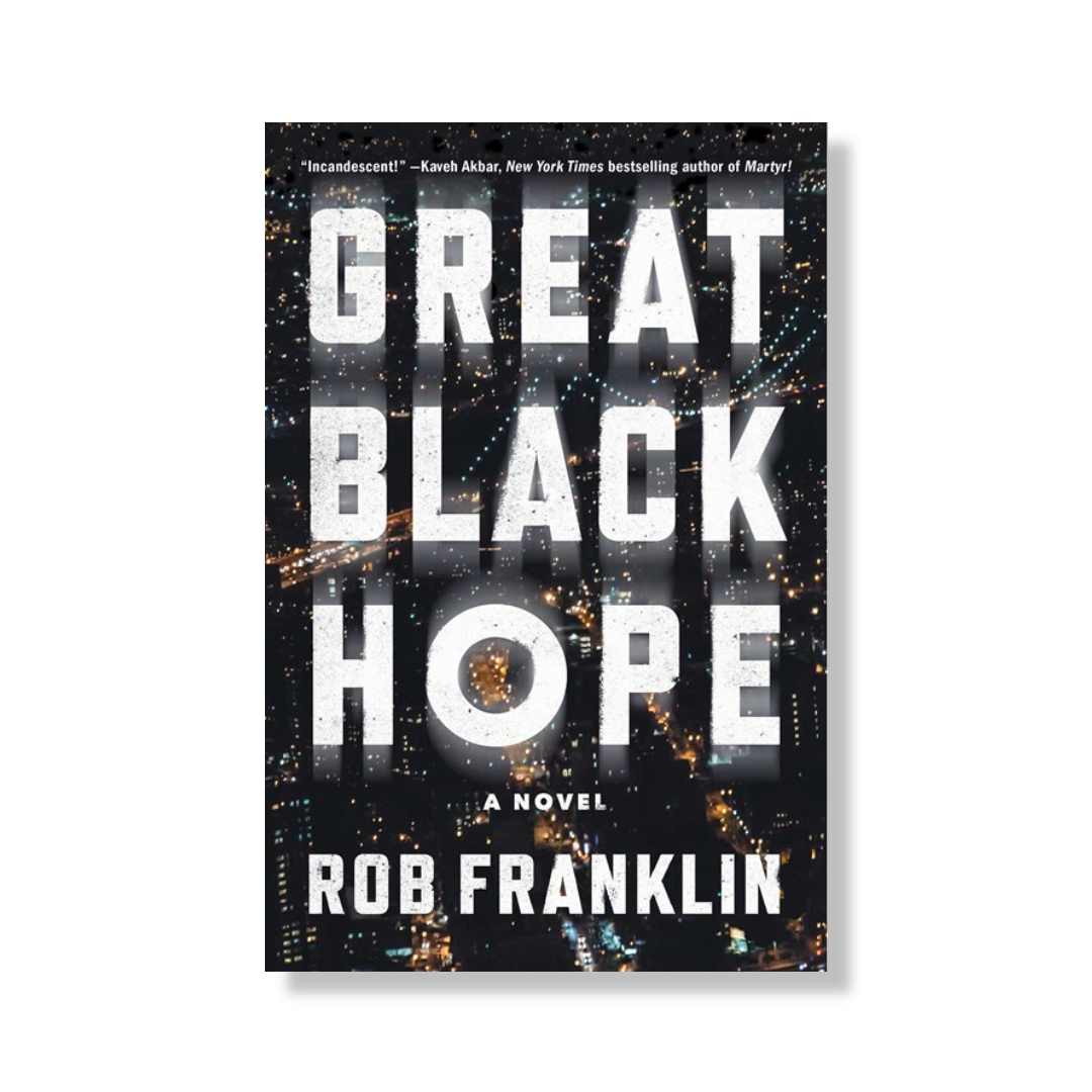 Great Black Hope:  A Novel