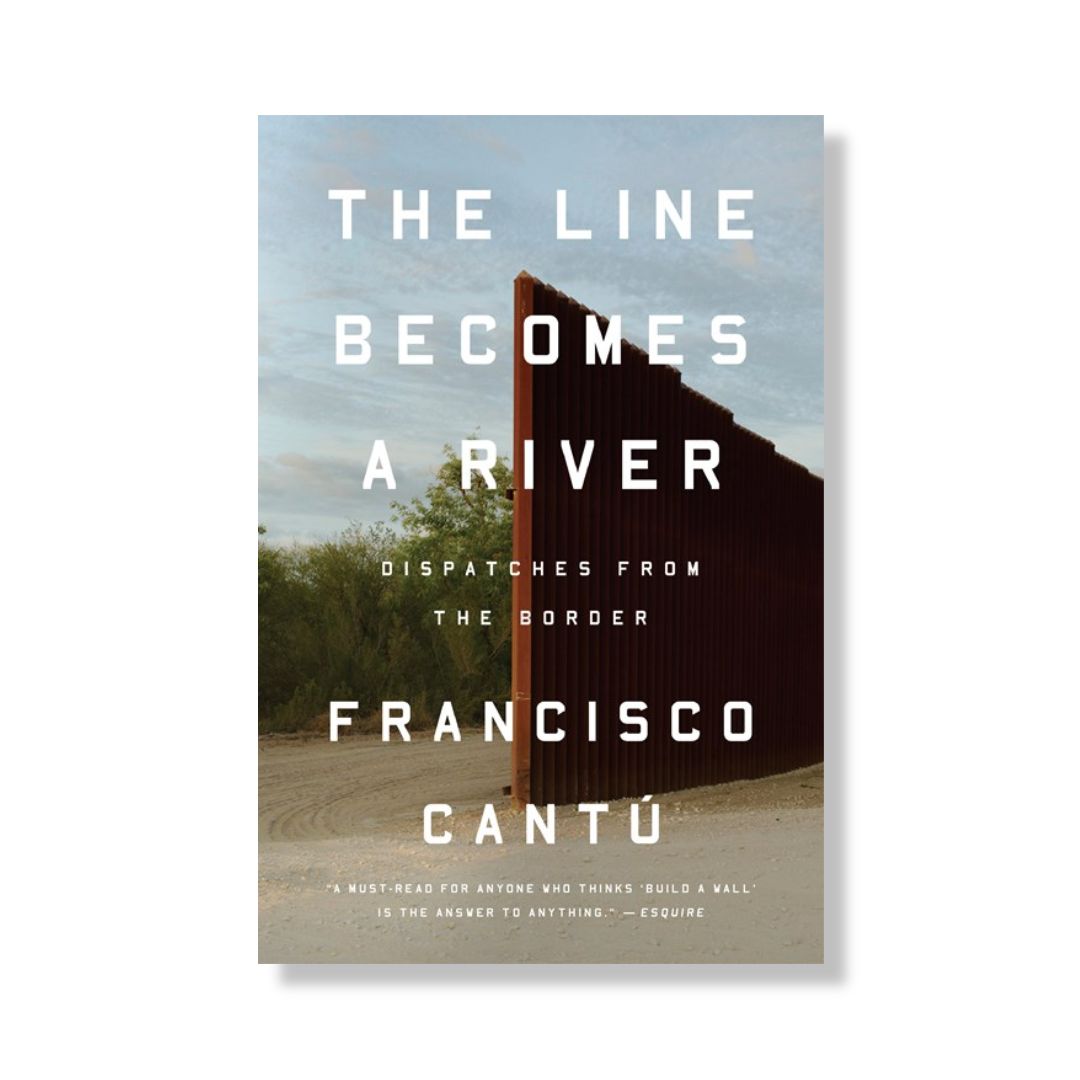 The Line Becomes a River:  Dispatches from the Border