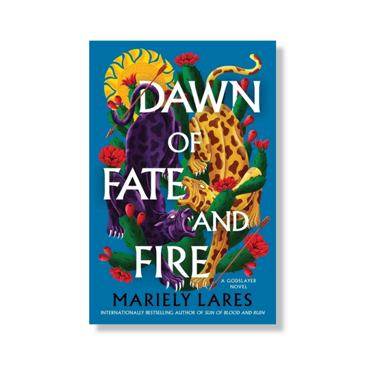Dawn of Fate and Fire:  A Novel