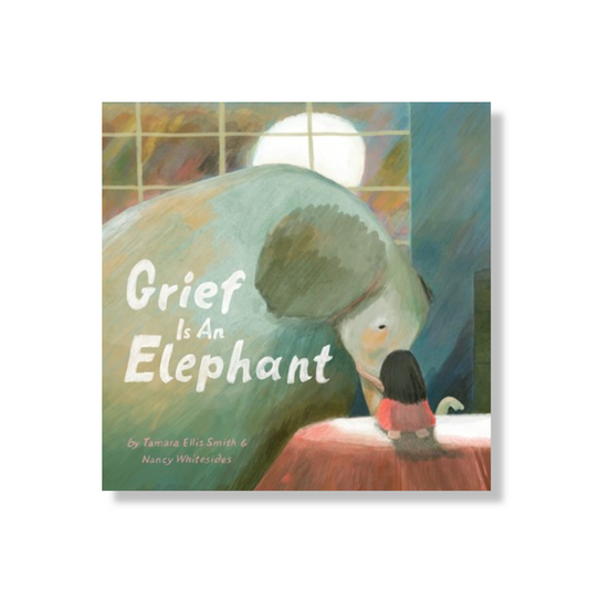 Grief Is an Elephant