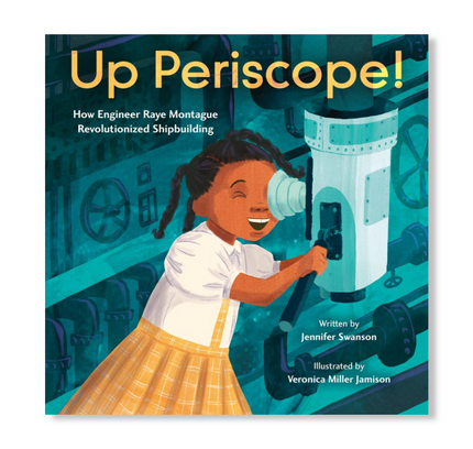 Up Periscope! : How Engineer Raye Montague Revolutionized Shipbuilding