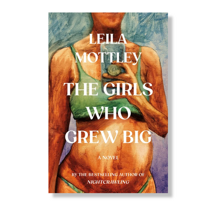 The Girls Who Grew Big:  A Novel