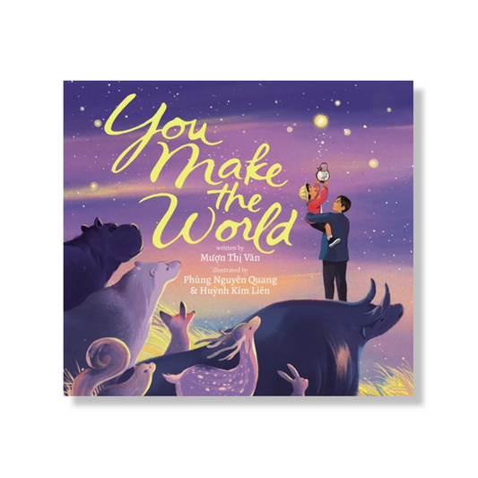 You Make the World