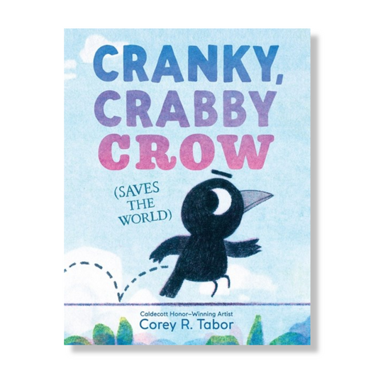 Cranky, Crabby Crow (Saves the World)