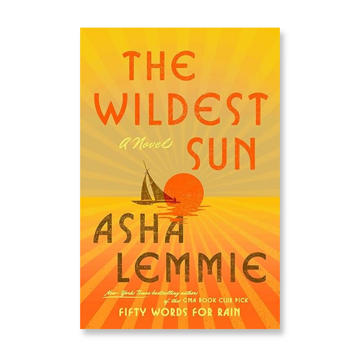 The Wildest Sun: A Novel