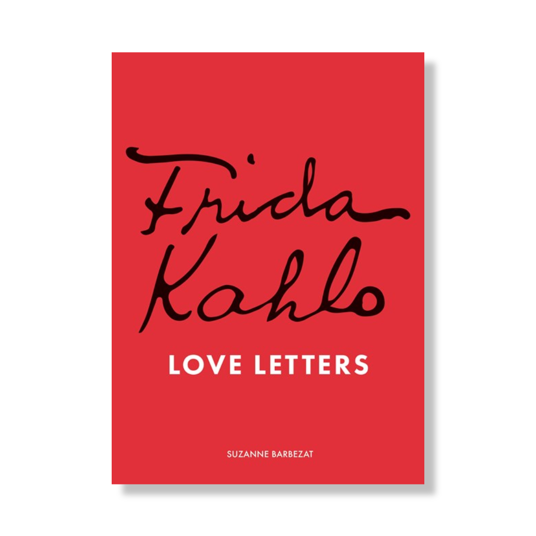 Frida Kahlo's Love Letters