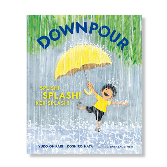 Downpour:  Splish! Splash! Ker-Splash!