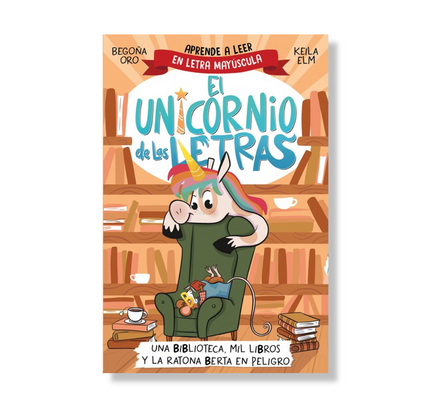 Una biblioteca, mil libros y la ratona Berta en peligro. Aprende a leer con MAYÚSCULAS / A Library, a Thousand Books, and Berta the Mouse in Danger