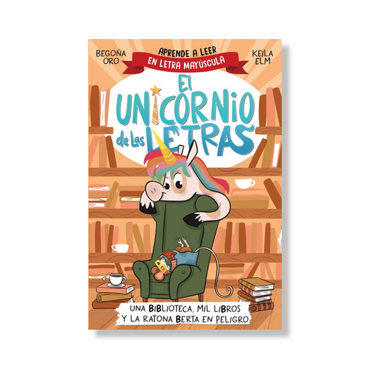 Una biblioteca, mil libros y la ratona Berta en peligro. Aprende a leer con MAYÚSCULAS / A Library, a Thousand Books, and Berta the Mouse in Danger