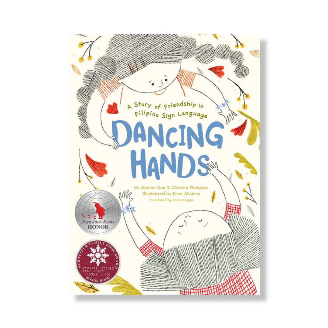 Dancing Hands:  A Story of Friendship in Filipino Sign Language