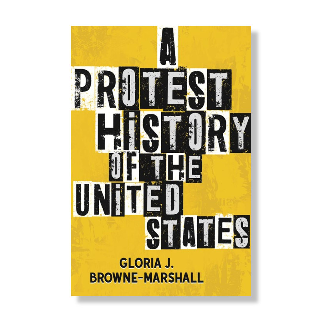 A Protest History of the United States