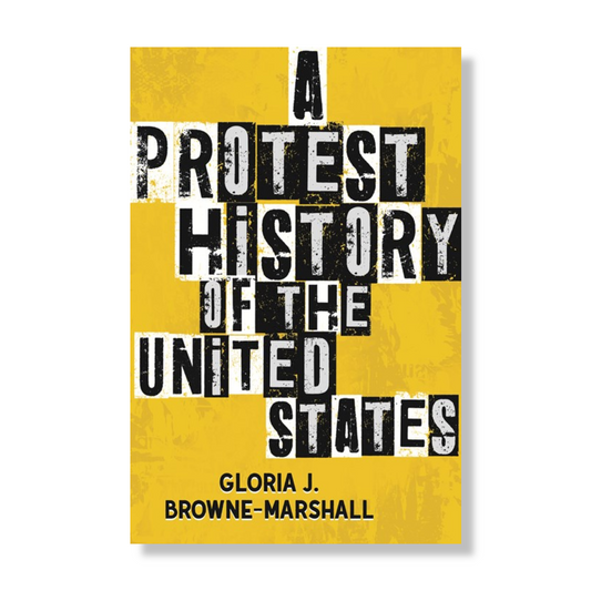 A Protest History of the United States