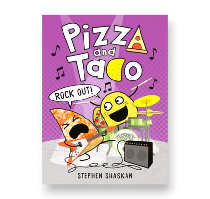 Pizza and Taco: Rock Out! : (A Graphic Novel)