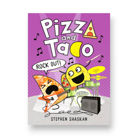 Pizza and Taco: Rock Out! : (A Graphic Novel)