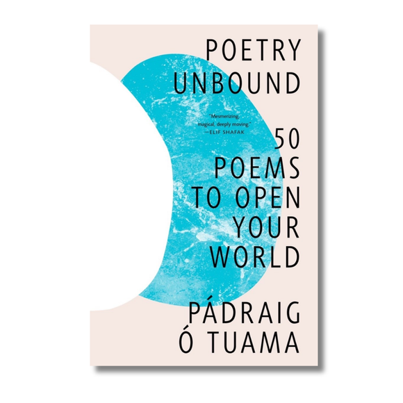 Poetry Unbound:  50 Poems to Open Your World