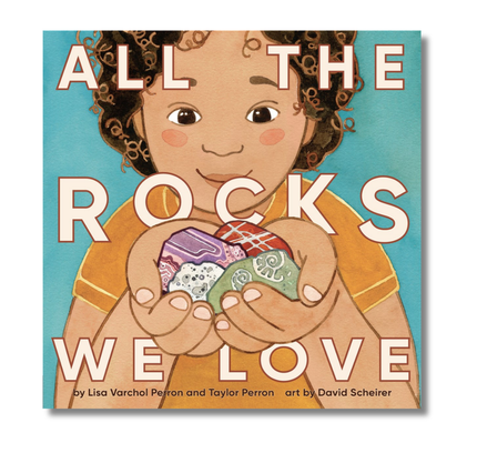 All the Rocks We Love