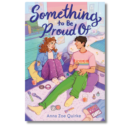 Something to Be Proud Of (A Novel)