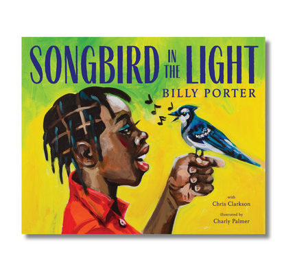 Songbird in the Light:  A Picture Book