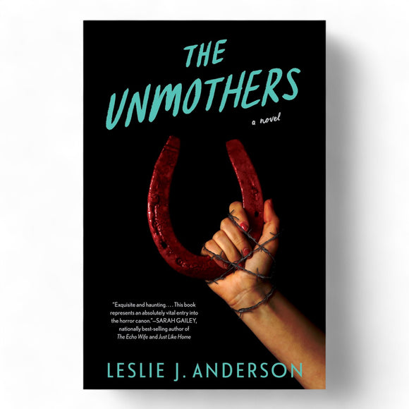 The Unmothers : A Novel