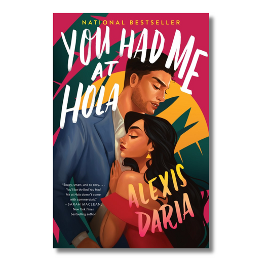 You Had Me at Hola : A Novel