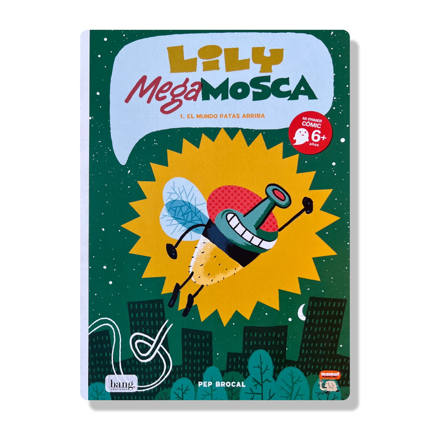 Lily Mega Mosca 1. El mundo patas arriba