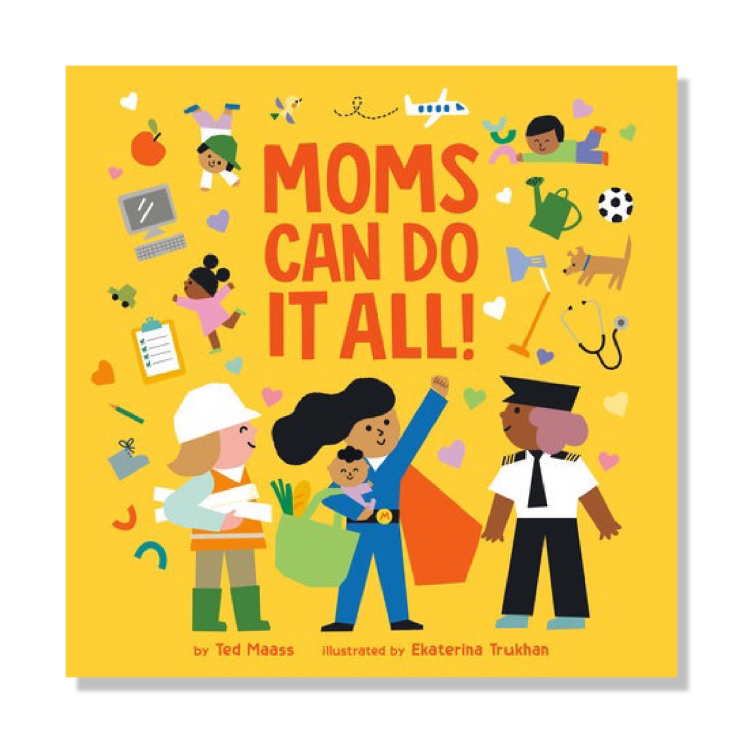 Moms Can Do It All!