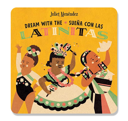 Dream with The/Sueña Con Las Latinitas