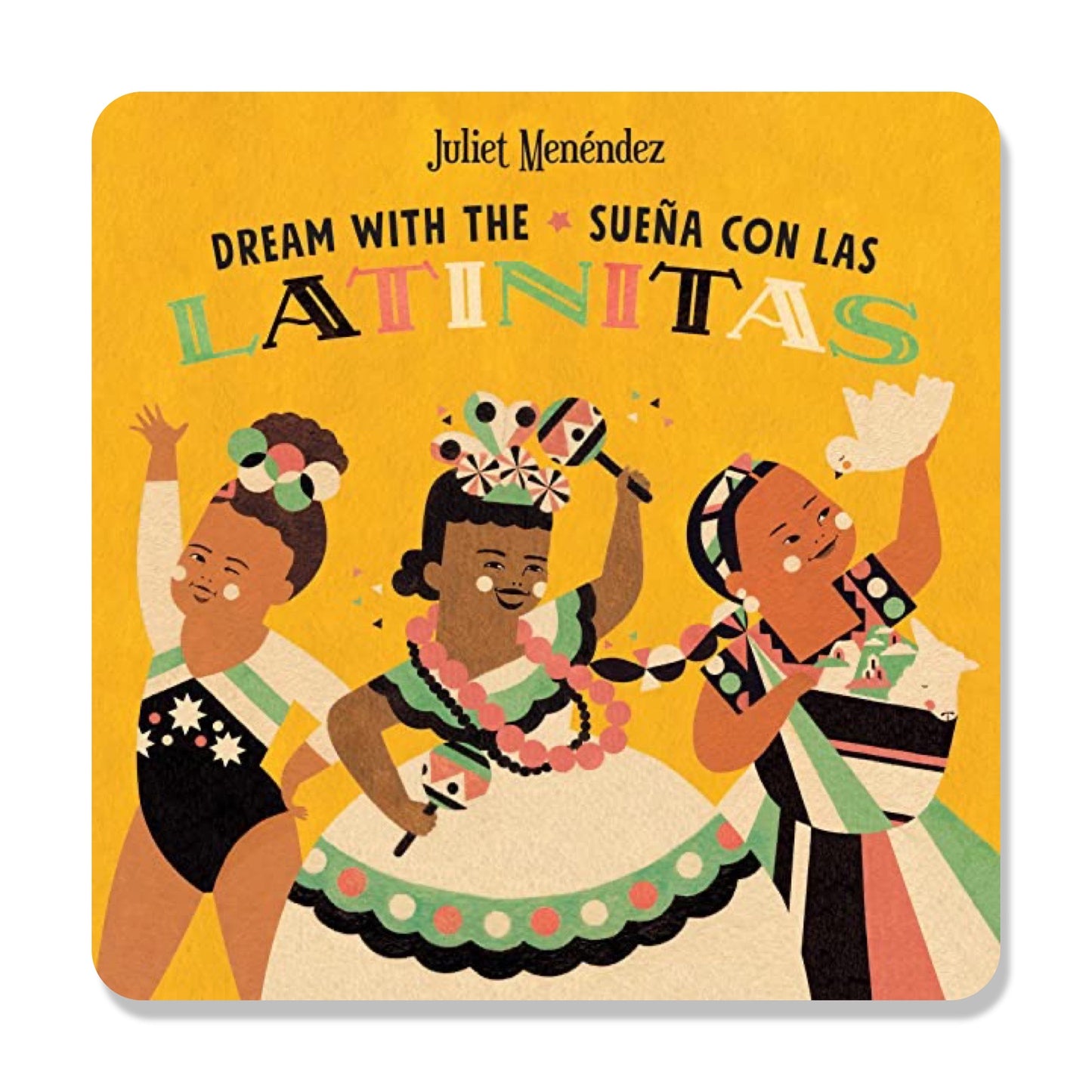 Dream with The/Sueña Con Las Latinitas