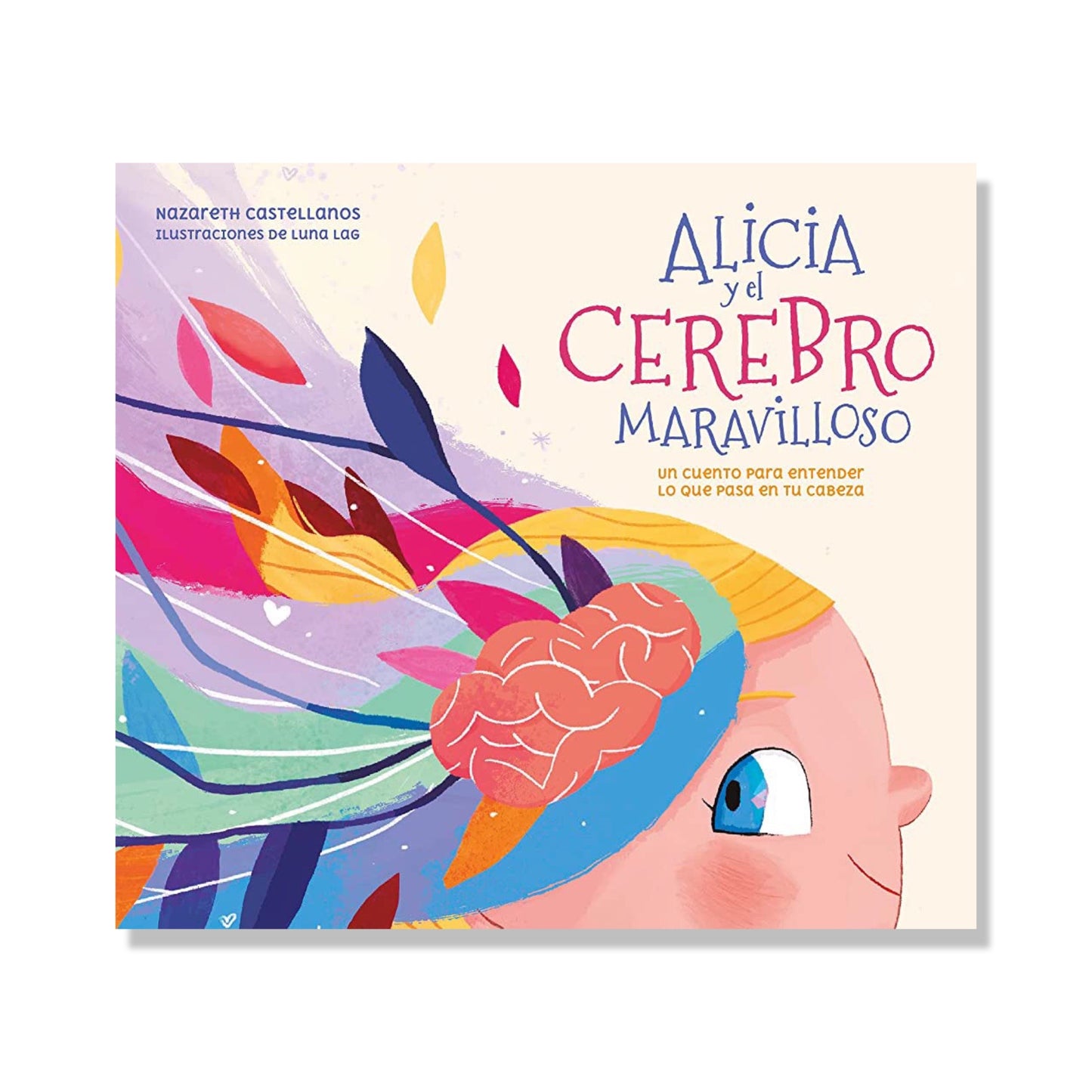 Alicia Y El Cerebro Maravilloso / Alicia and the Wonderful Brain