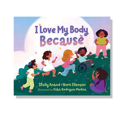 I Love My Body Because