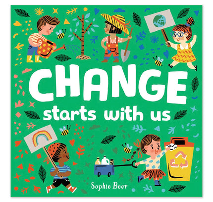 Change Starts with Us