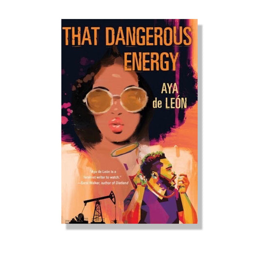 That Dangerous Energy