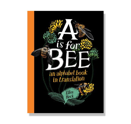 A is for Bee: an alphabet book in translation